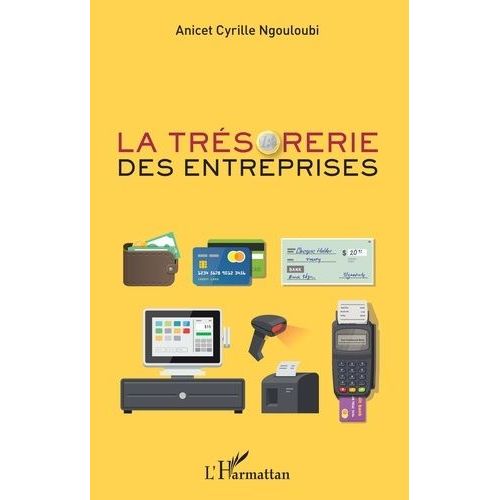 La Trésorerie Des Entreprises