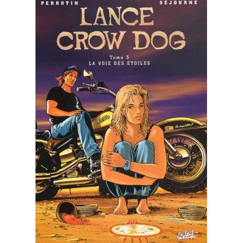 Lance Crow Dog Tome 3 - La Voie Des Étoiles