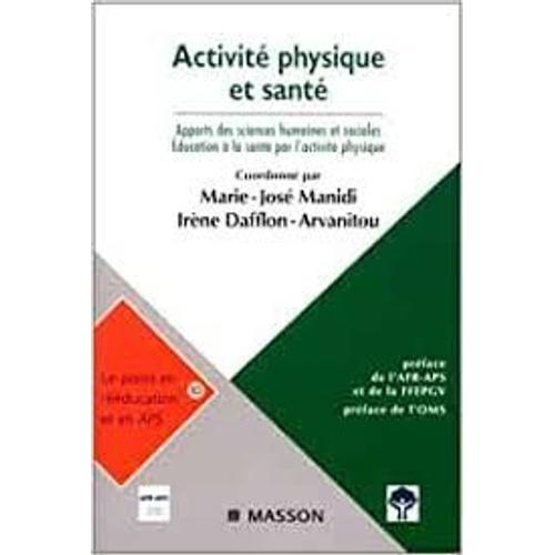 Activités Physiques Et Santé, Apports Des Sciences Humaines Et Sociales, Éducation À La Santé Par L'éducation Physique