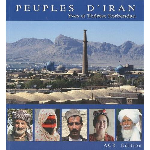 Peuples D'iran - Une Mosaïque D'ethnies