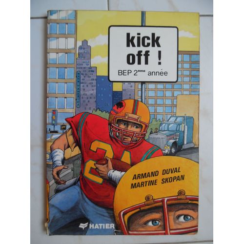 Kick Off ! Bep 2e Année - Armand Duval 1989