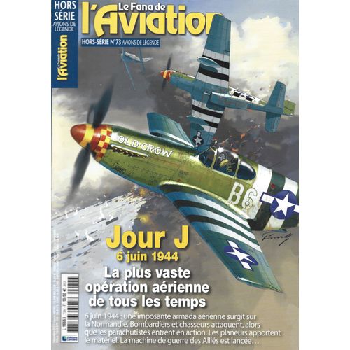Jour J 6 Juin 1944 La Plus Vaste Operation Aerienne De Tous Les Temps