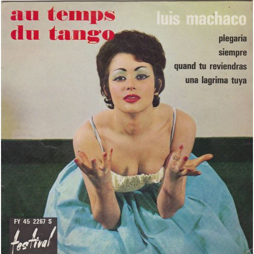 Au Temps Du Tango - Plegaria- Siempre - Quand Tu Reviendras - Una Lagrima Tuya -