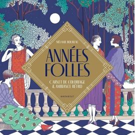 Années Folles - Carnet De Coloriage & Ambiance Rétro