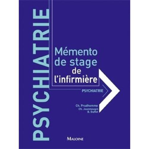 Mémento De Stage De L'infirmière : Psychiatrie