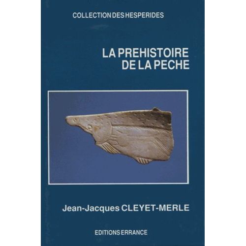 La Préhistoire De La Pêche