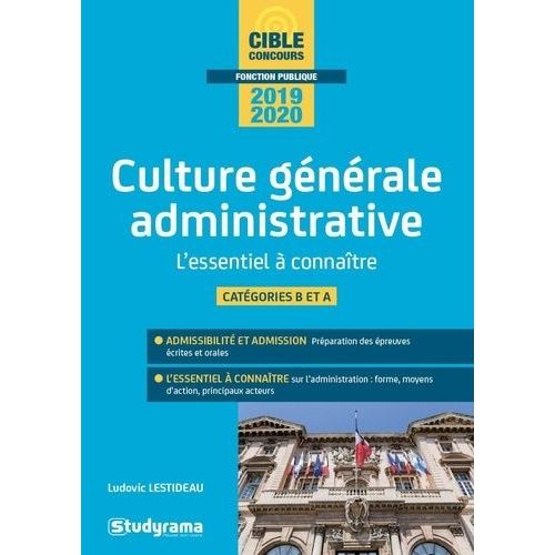 La Culture Générale Administrative - L'essentiel À Connaître En 80 Fiches