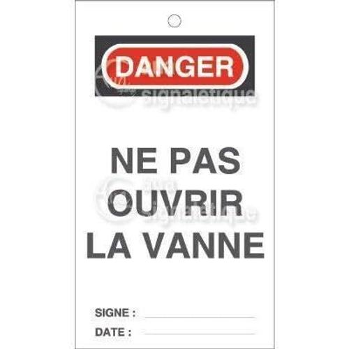 - Lot 10 étiquettes de sécurité en PVC imprimé - Danger Ne Pas Ouvrir La Vanne