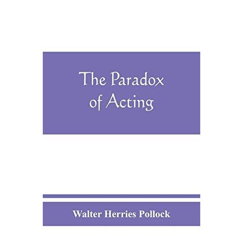 The Paradox Of Acting