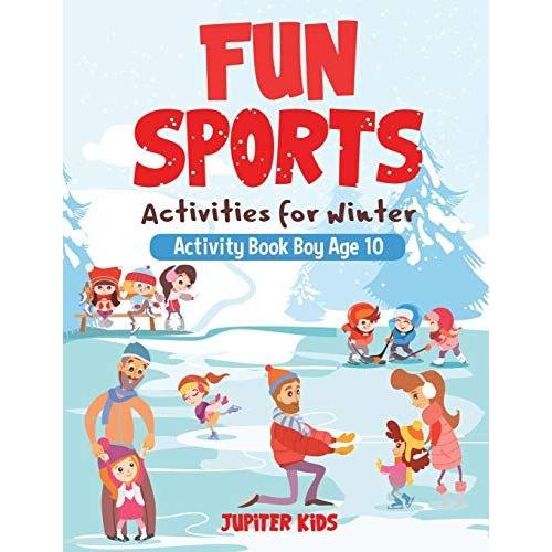 Fun Sports Activities For Winter - Activity Book Boy Age 10