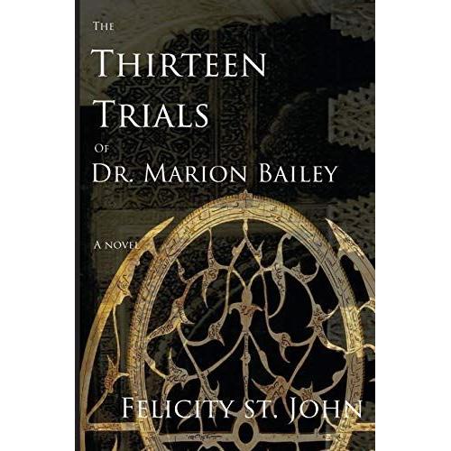 The Thirteen Trials Of Dr. Marion Bailey