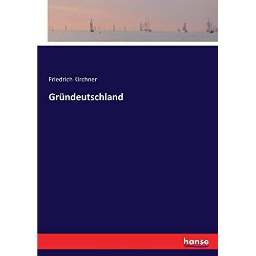 Grã¿Ndeutschland