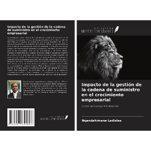 Impacto De La Gestión De La Cadena De Suministro En El Crecimiento Empresarial