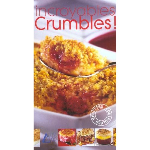 Incroyables Crumbles !