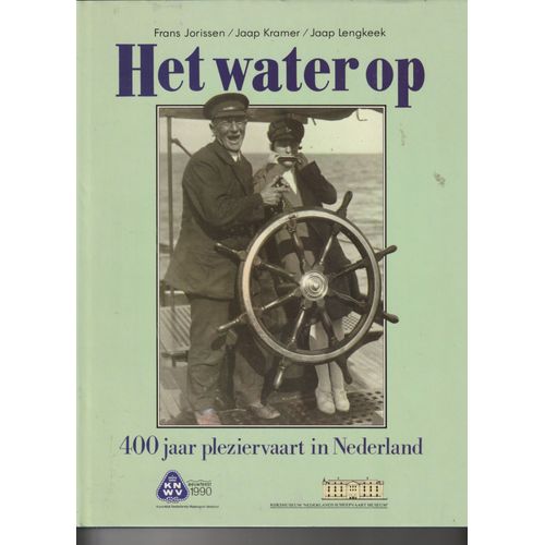Het Water Op 400 Jaar Pleziervaart In Nederland