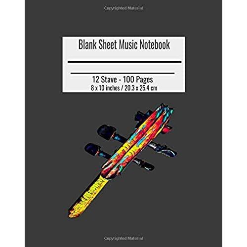 Blank Sheet Music Notebook: Composition Notebook, Cello Keys Cover, Music Manuscript Paper, Staff Paper, Musicians Notebook 8 X 10 Inches (100 Pag