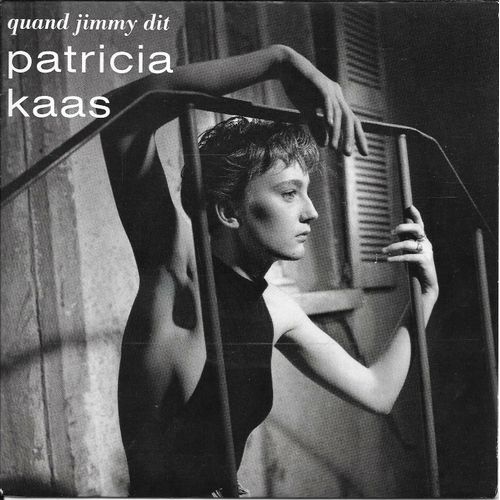Patricia Kaas - Quand Jimmy Dit - Vénus Des Abribus - 45 Tours - 1989 -