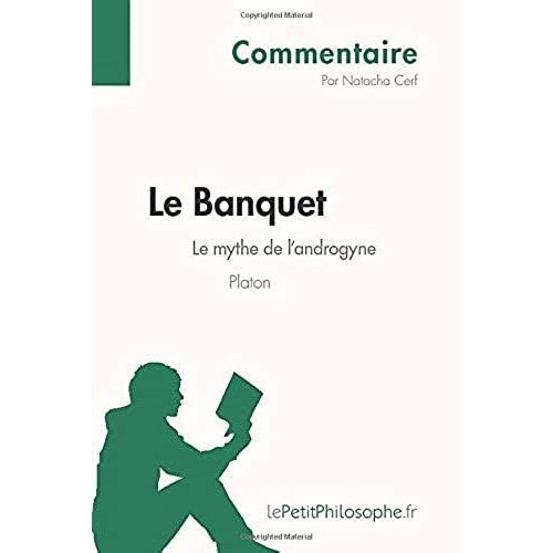 Le Banquet De Platon - Le Mythe De L'androgyne (Commentaire)