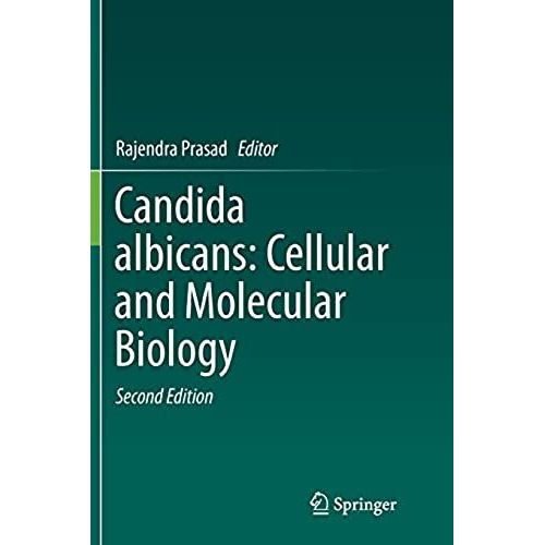 Candida Albicans: Cellular And Molecular Biology