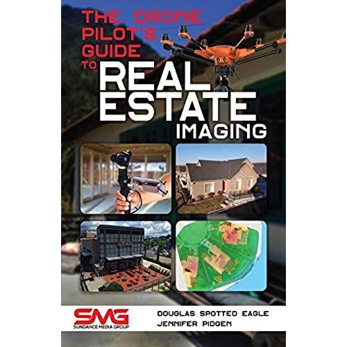The Drone Pilot's Guide To Real Estate Imaging