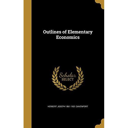 Outlines Of Elementary Economics