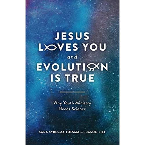 Jesus Loves You And Evolution Is True Pb