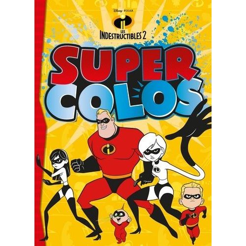 Super Colos Les Indestructibles 2