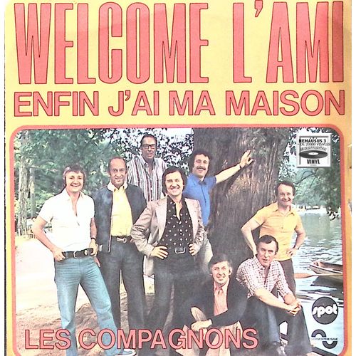 Les Compagnons De La Chanson - Welcome L'ami - 1974