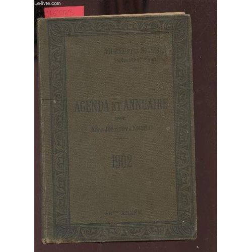 Journal Des Notaires - Agenda Et Annuaire De La Magistrature Du Barreau Du Notariat Des Officiers Ministériels Et De L Enregistrement France, Algérie, Colonies - 56e Année 1902.