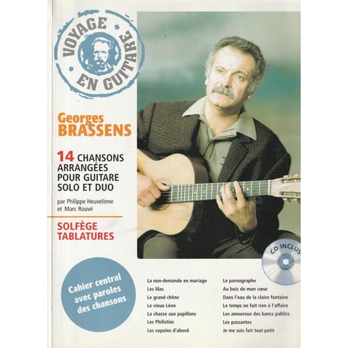 Songbook Georges Brassens 14 Chansons / Le Pornographe , Les Copains D'abord , Le Vieux Léon , Le Grand Chêne , Au Bois De Mon Coeur , Les Bancs Publics , Les Passantes , Je Me Suis Fais Tout Petit ..
