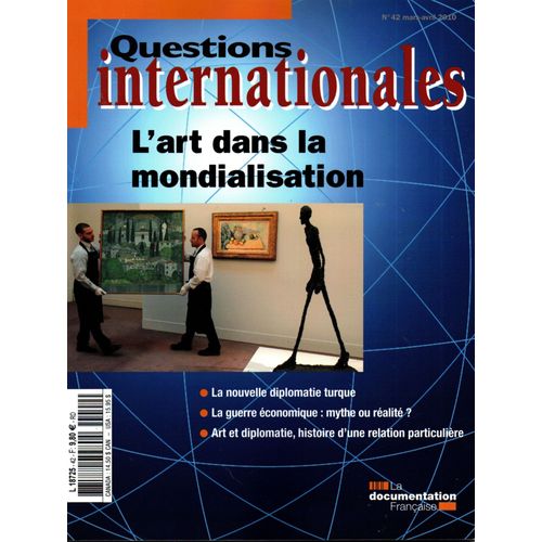 Questions Internationales N° 42, Mars-Avril 2010 - L'art Dans La Mondialisation