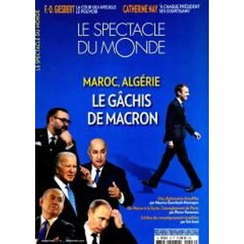 Le Spectacle Du Monde 16 Maroc , Algerie Le Gachis De Macron