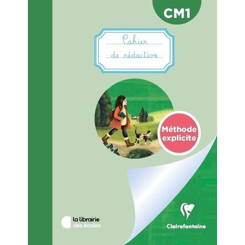 Mon Cahier De Rédaction Cm1 Méthode Explicite - Cahier