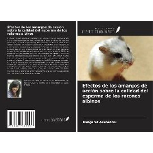 Efectos De Los Amargos De Acción Sobre La Calidad Del Esperma De Los Ratones Albinos