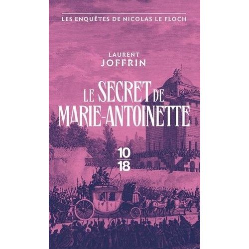 Le Secret De Marie-Antoinette - Les Enquêtes De Nicolas Le Floch, Commissaire Au Châtelet