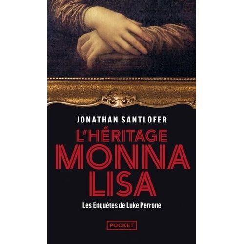 L'héritage Monna Lisa - Les Enquêtes De Luke Perrone