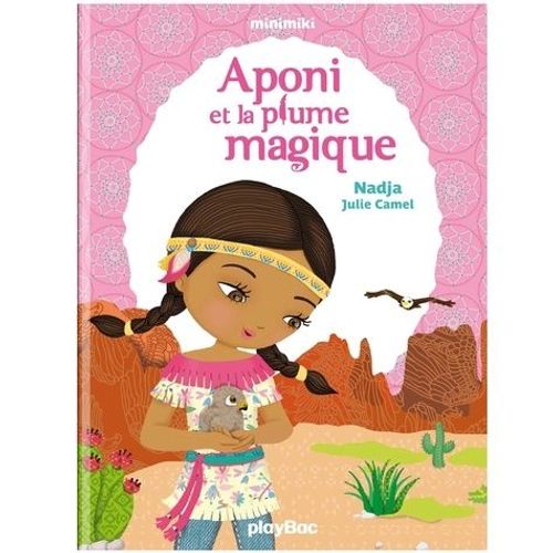 Minimiki Tome 8 - Aponi Et La Plume Magique