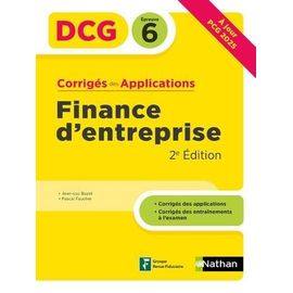 Finance D'entreprise Dcg 6 - Corrigés Des Applications