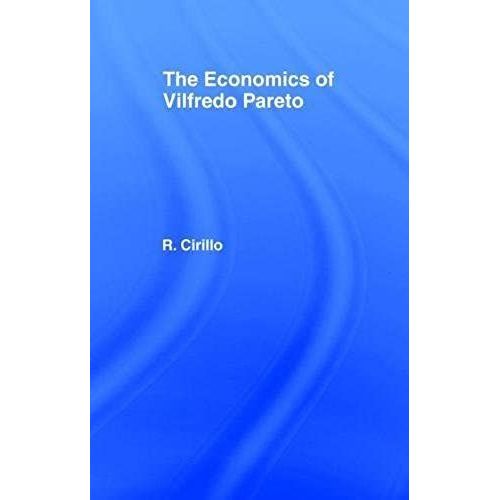 The Economics Of Vilfredo Pareto