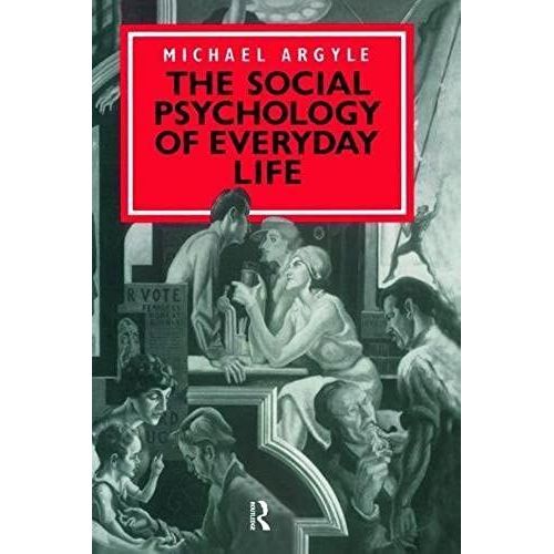 The Social Psychology Of Everyday Life