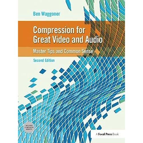 Compression For Great Video And Audio