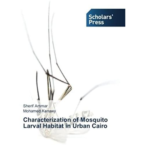 Characterization Of Mosquito Larval Habitat In Urban Cairo