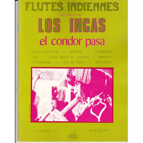 Flutes Indiennes,Succés De Los Incas ,El Condor Pasa,10 Partitions