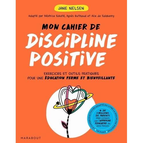 Mon Cahier De Discipline Positive