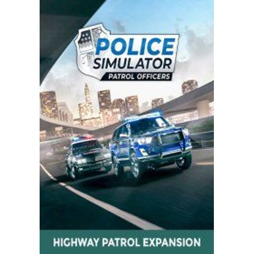 Police Simulator: Patrol Officers: Highway Patrol Expansion (Extension/Dlc) - Steam - Jeu En Téléchargement - Ordinateur Pc