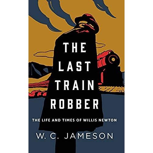 The Last Train Robber