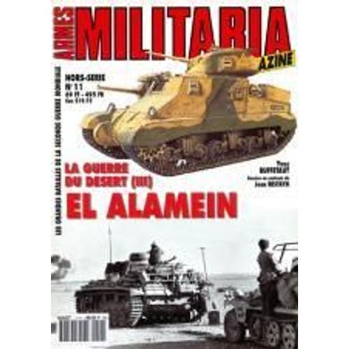 Armes Militaria Magazine Hors-Série  N° 11 : El Alamein