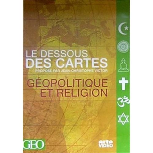 Le Dessous Des Cartes - Géopolitique Et Réligion