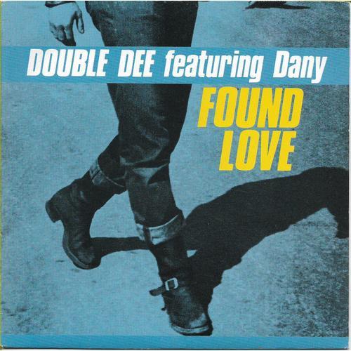 Double Dee Featuring Dany - Found Love - 45 Tours -