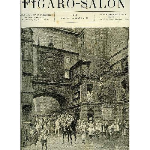 Figaro-Salon N° 2 - Le Retour De La Revue Par C. Delort, Le Salon Par Albert Wolff, Michel Ange Étudiant L Anatomie Par A. Mercié, Portrait De Miss *** Par E. Carolus-Duran, Martyre De Saint Denis Par(...)